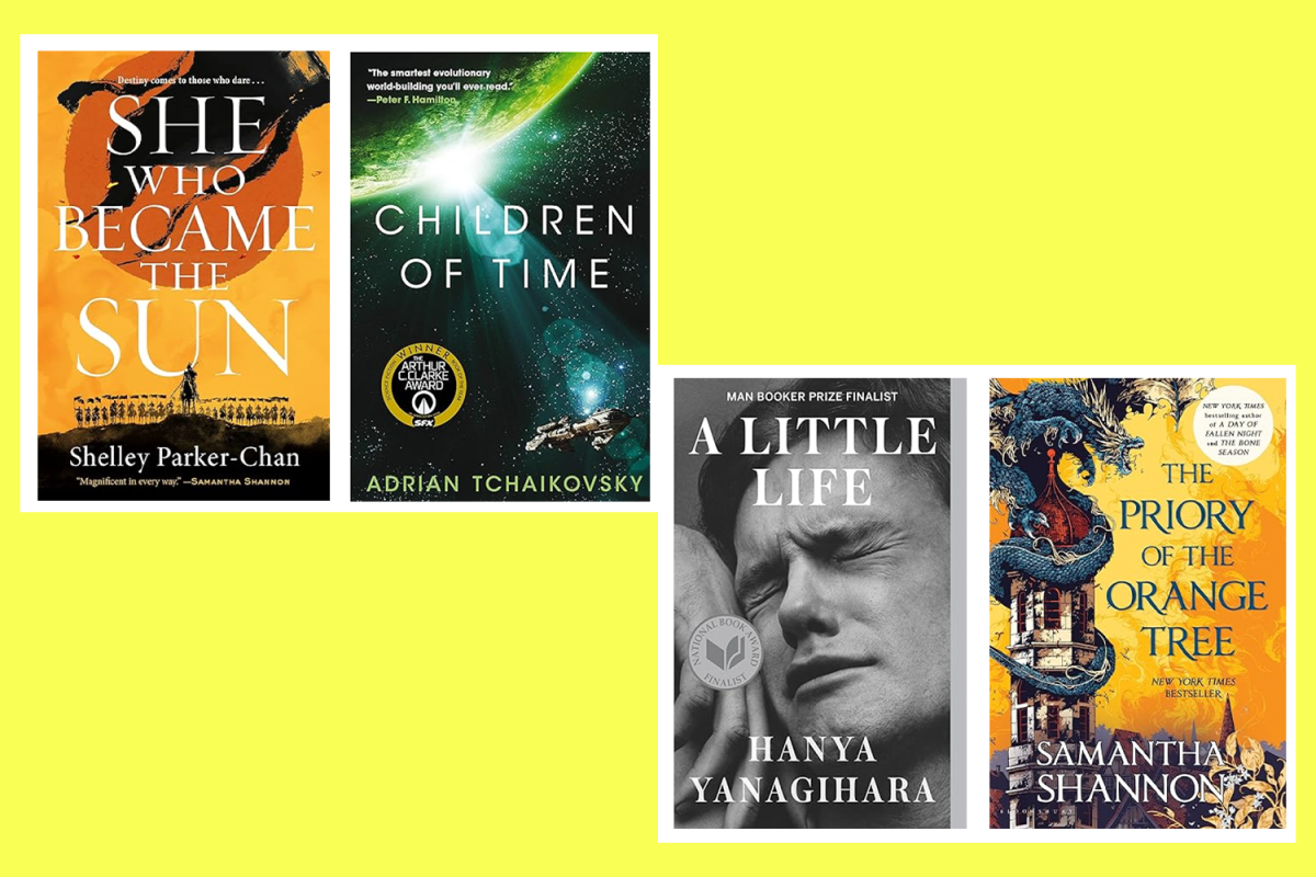 Cover of the following books: “She Who Became the Sun” by Shelley Parker-Chan, “Children of Time” by Adrian Tchaikovsky, “A Little Life” by Hanya Yanagihara, and “The Priory of the Orange Tree” by Samantha Shannon.
